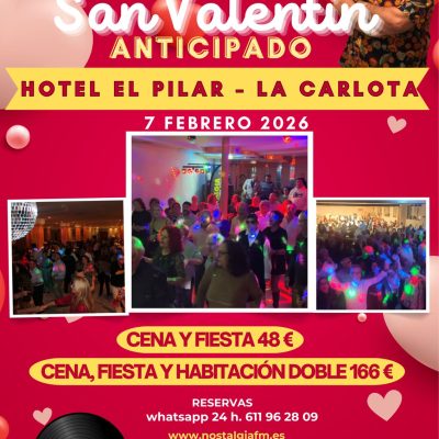 Fiesta Nostalgia Pre San Valentín Hotel El Pilar de la Carlota (Córdoba), 7 de Febrero 2026