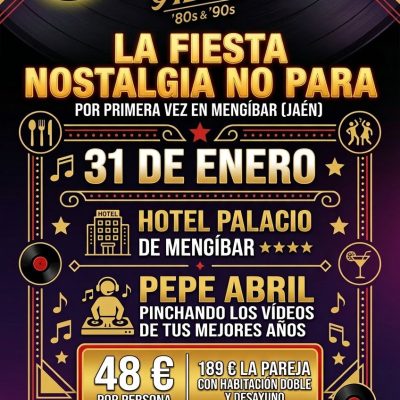 Fiesta Nostalgia Hotel Palacio de Mengíbar (Jaén), 31 de Enero 2026