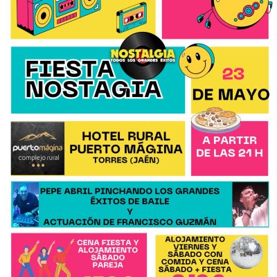 Fiesta Nostalgia Hotel Rural Puerto Mágina (Torres, Jaén), 23 de Mayo 2026